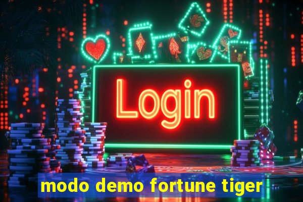 modo demo fortune tiger